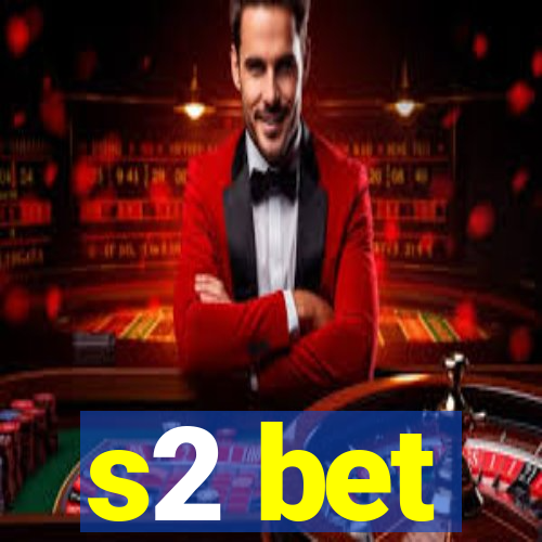 s2 bet